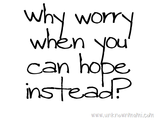 Why-Worry-Quote