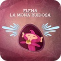 Elena-La-Mona-Ruidosa