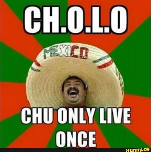 Ch.o.l.o.:Chu Only Live Once