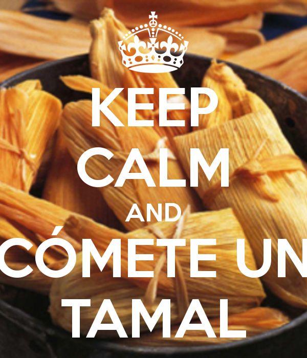 Keep calm and eat tamales meme