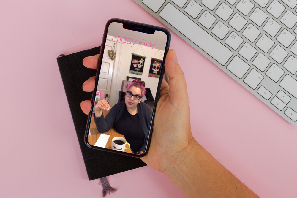 Inaugural Friday Five by Claudya on IGTV - By Claudya