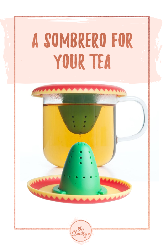 A sombrero for your tea